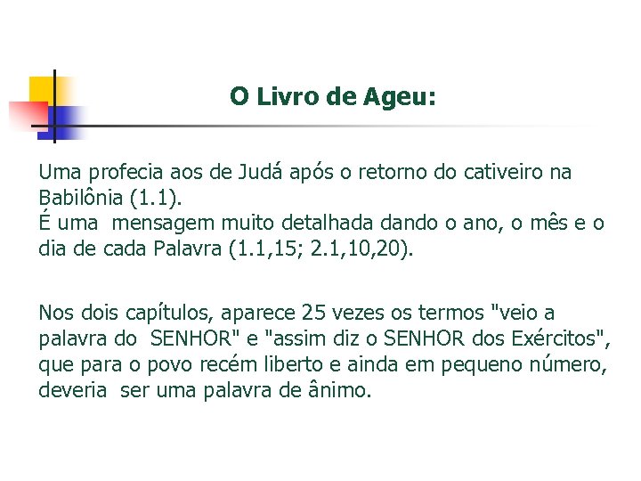 O Livro de Ageu: Uma profecia aos de Judá após o retorno do cativeiro