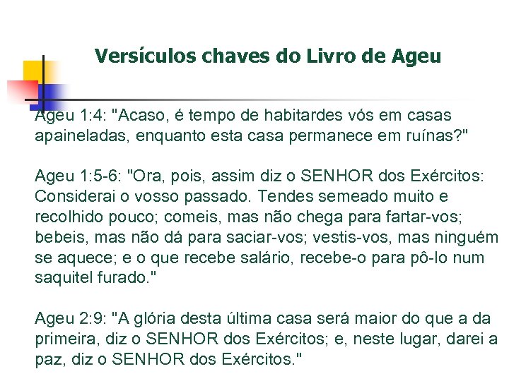 Versículos chaves do Livro de Ageu 1: 4: 