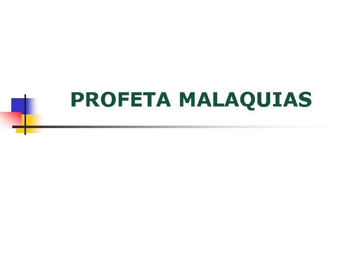 PROFETA MALAQUIAS 