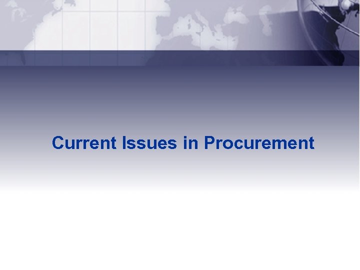 Current Issues in Procurement 