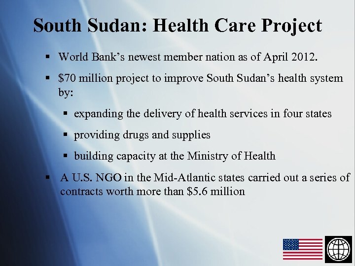South Sudan: Health Care Project § World Bank’s newest member nation as of April