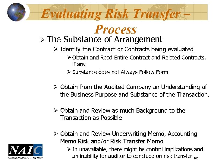 Evaluating Risk Transfer – Process Ø The Substance of Arrangement Ø Identify the Contract