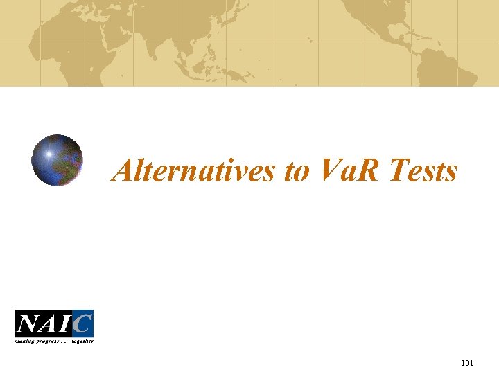 Alternatives to Va. R Tests 101 