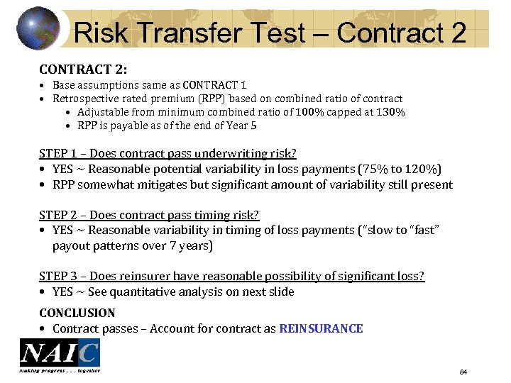 Risk Transfer Test – Contract 2 CONTRACT 2: • Base assumptions same as CONTRACT