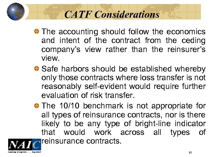 CATF Considerations The accounting should follow the economics and intent of the contract from