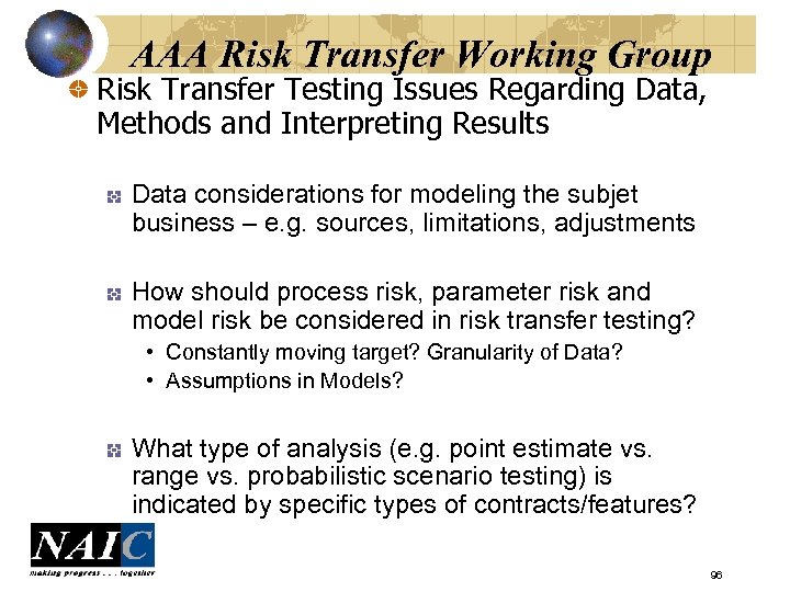 AAA Risk Transfer Working Group Risk Transfer Testing Issues Regarding Data, Methods and Interpreting