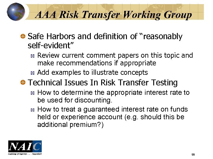 AAA Risk Transfer Working Group Safe Harbors and definition of “reasonably self-evident” Review current