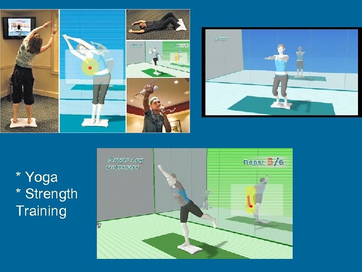 * Yoga * Strength Training 