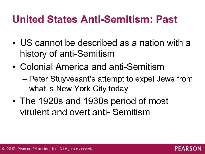 United States Anti-Semitism: Past • US cannot be described as a nation with a