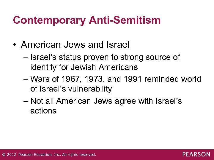 Contemporary Anti-Semitism • American Jews and Israel – Israel’s status proven to strong source