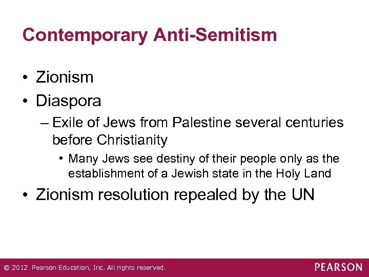 Contemporary Anti-Semitism • Zionism • Diaspora – Exile of Jews from Palestine several centuries