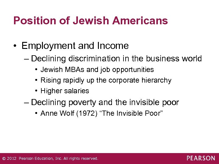 Position of Jewish Americans • Employment and Income – Declining discrimination in the business