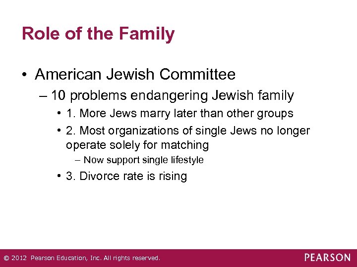 Role of the Family • American Jewish Committee – 10 problems endangering Jewish family