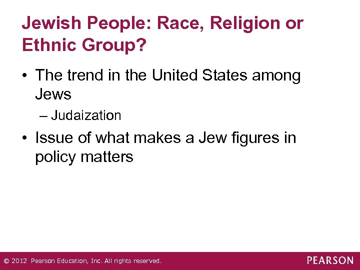 Jewish People: Race, Religion or Ethnic Group? • The trend in the United States