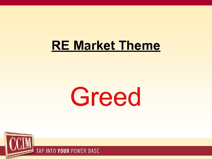 RE Market Theme Greed 