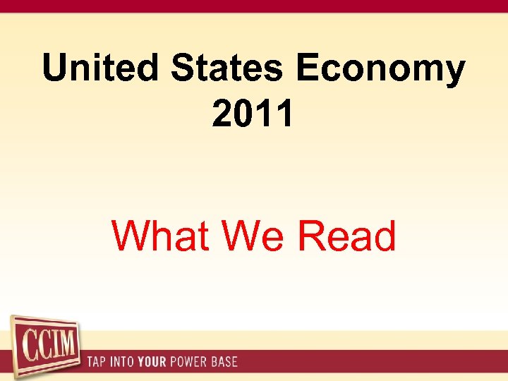 United States Economy 2011 What We Read 