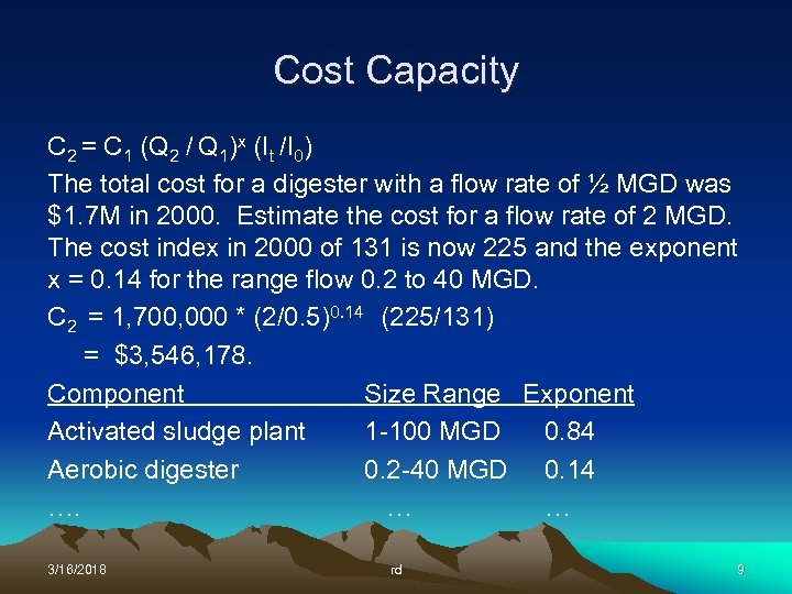 Cost Capacity C 2 = C 1 (Q 2 / Q 1)x (It /I