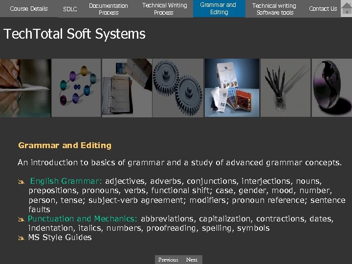 Course Details SDLC Documentation Process Technical Writing Process Grammar and Editing Technical writing Software