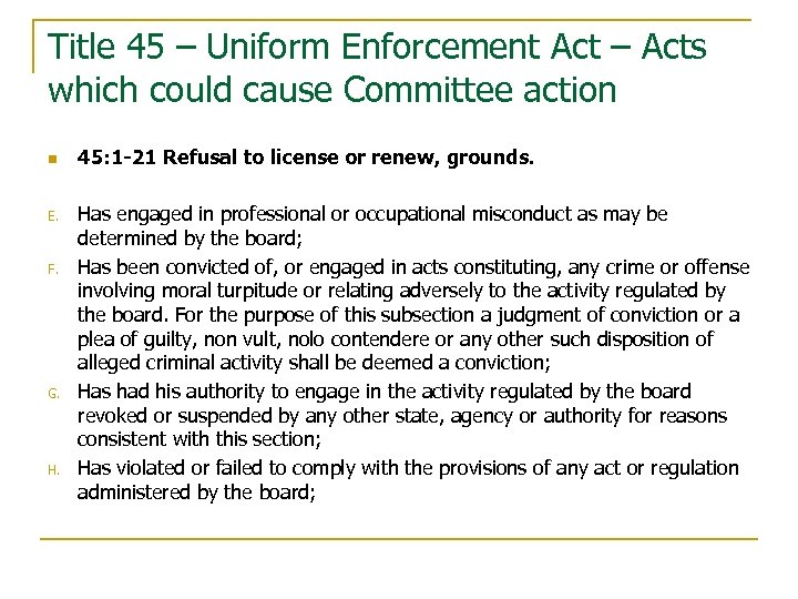 Title 45 – Uniform Enforcement Act – Acts which could cause Committee action n