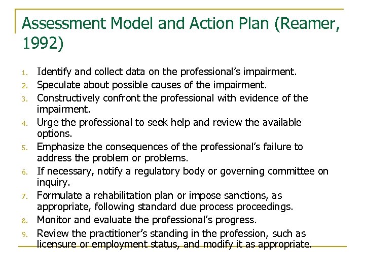 Assessment Model and Action Plan (Reamer, 1992) 1. 2. 3. 4. 5. 6. 7.