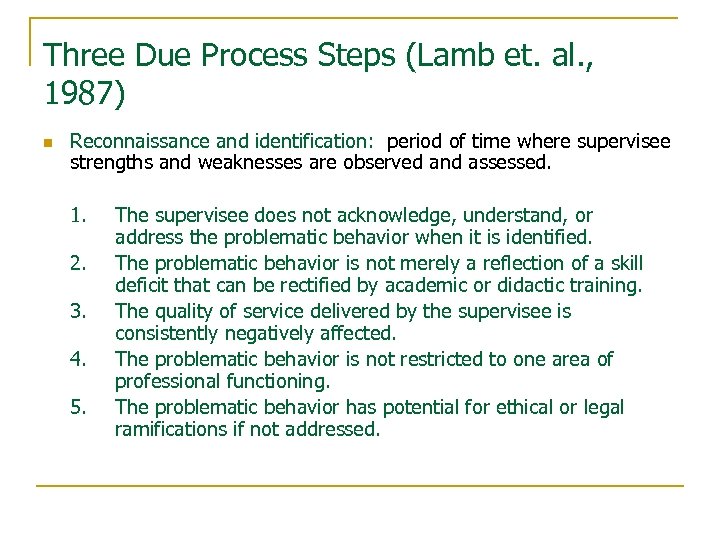 Three Due Process Steps (Lamb et. al. , 1987) n Reconnaissance and identification: period