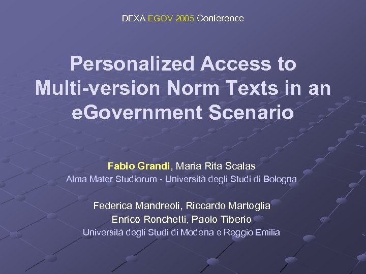 DEXA EGOV 2005 Conference Personalized Access to Multi-version Norm Texts in an e. Government