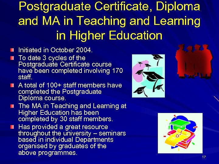 Postgraduate Certificate, Diploma and MA in Teaching and Learning in Higher Education Initiated in