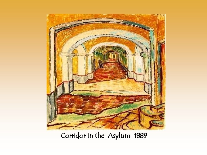 Corridor in the Asylum 1889 