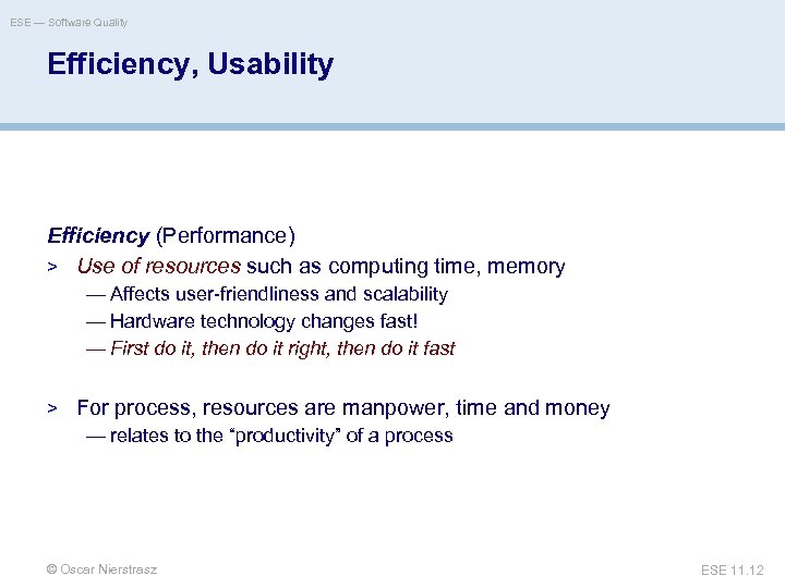ESE — Software Quality Efficiency, Usability Efficiency (Performance) > Use of resources such as