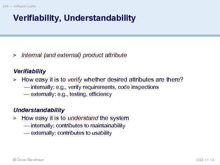 ESE — Software Quality Verifiability, Understandability > Internal (and external) product attribute Verifiability >