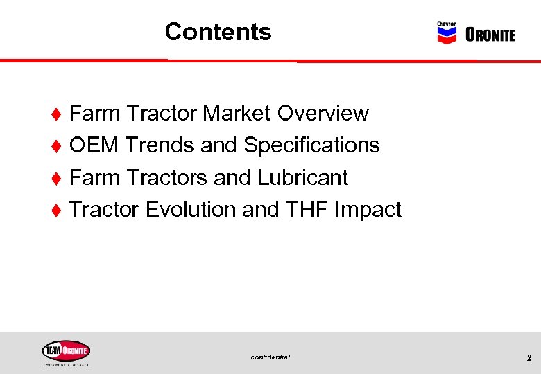 Contents Farm Tractor Market Overview t OEM Trends and Specifications t Farm Tractors and