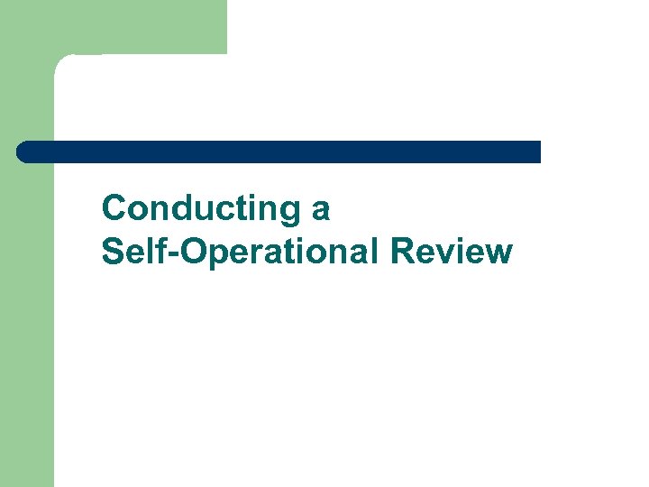 Conducting a Self-Operational Review 