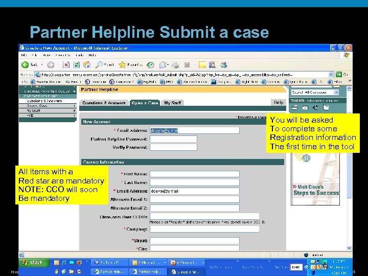 Partner Helpline Submit a case You will be asked To complete some Registration information