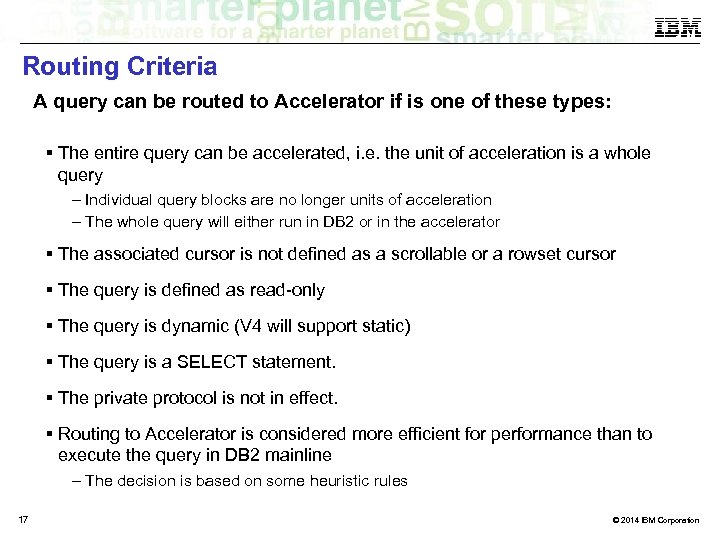 Routing Criteria A query can be routed to Accelerator if is one of these