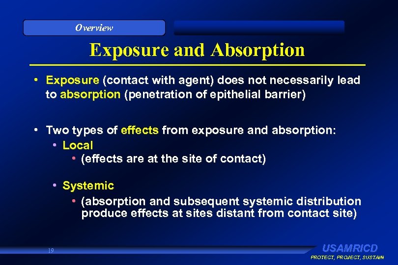 Overview Exposure and Absorption • Exposure (contact with agent) does not necessarily lead to