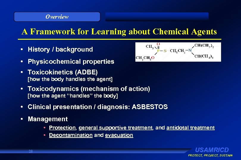 Overview A Framework for Learning about Chemical Agents • History / background • Physicochemical