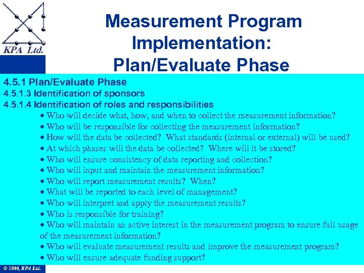Measurement Program Implementation: Plan/Evaluate Phase 4. 5. 1 Plan/Evaluate Phase STAM 4. 5. 1.