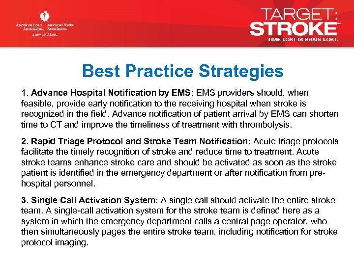 Best Practice Strategies 1. Advance Hospital Notification by EMS: EMS providers should, when feasible,