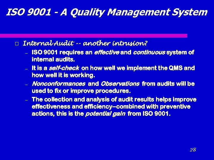 ISO 9001 - A Quality Management System Internal Audit -- another intrusion? – ISO