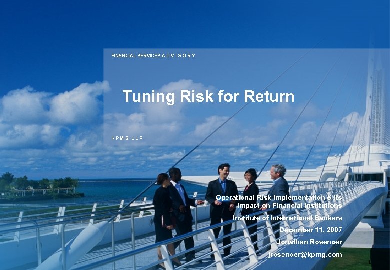 FINANCIAL SERVICES A D V I S O R Y Tuning Risk for Return