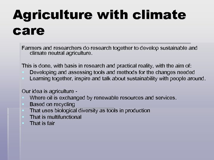 Agriculture with climate care Farmers and researchers do research together to develop sustainable and