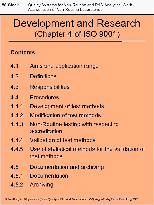 W. Steck Quality Systems for Non-Routine and R&D Analytical Work Accreditation of Non-Routine Laboratories