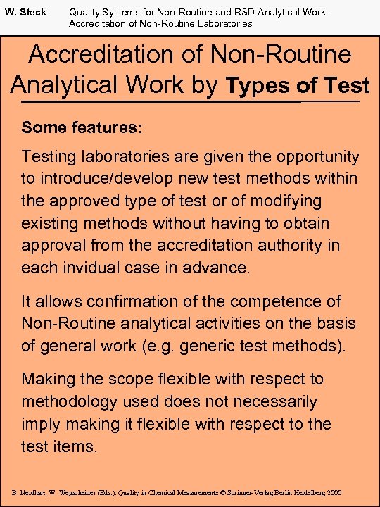 W. Steck Quality Systems for Non-Routine and R&D Analytical Work Accreditation of Non-Routine Laboratories