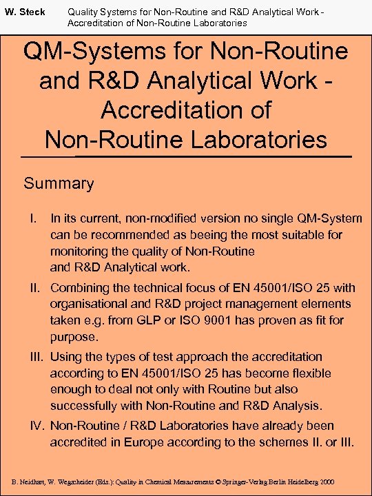 W. Steck Quality Systems for Non-Routine and R&D Analytical Work Accreditation of Non-Routine Laboratories