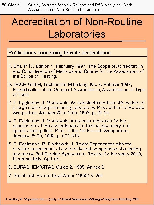 W. Steck Quality Systems for Non-Routine and R&D Analytical Work Accreditation of Non-Routine Laboratories