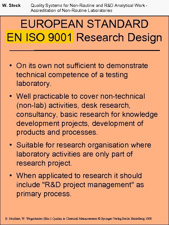 W. Steck Quality Systems for Non-Routine and R&D Analytical Work Accreditation of Non-Routine Laboratories