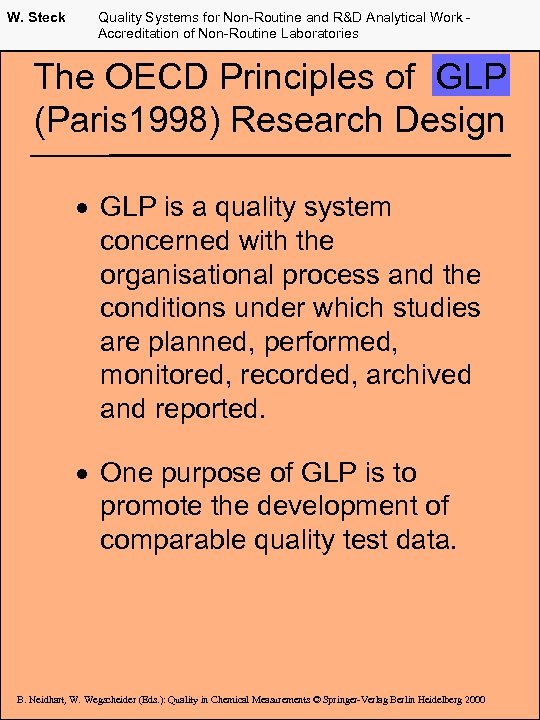 W. Steck Quality Systems for Non-Routine and R&D Analytical Work Accreditation of Non-Routine Laboratories