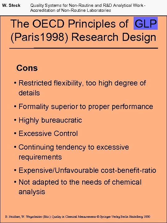 W. Steck Quality Systems for Non-Routine and R&D Analytical Work Accreditation of Non-Routine Laboratories