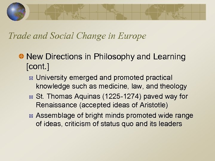 Trade and Social Change in Europe New Directions in Philosophy and Learning [cont. ]