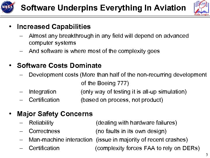 Software Underpins Everything In Aviation • Increased Capabilities – Almost any breakthrough in any